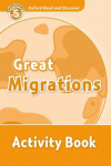 OXFORD READ & DISCOVER. LEVEL 5. GREAT MIGRATIONS: ACTIVITY BOOK