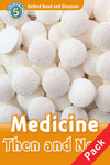 OXFORD READ & DISCOVER. LEVEL 5. MEDICINE THEN AND NOW: AUDIO CD PACK