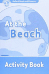 OXFORD READ & DISCOVER. LEVEL 1. AT THE BEACH: ACTIVITY BOOK