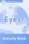OXFORD READ & DISCOVER. LEVEL 1. EYES: ACTIVITY BOOK