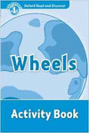 OXFORD READ & DISCOVER. LEVEL 1. WHEELS: ACTIVITY BOOK