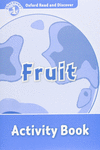 OXFORD READ & DISCOVER. LEVEL 1. FRUIT: ACTIVITY BOOK