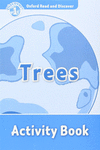OXFORD READ & DISCOVER. LEVEL 1. TREES: ACTIVITY BOOK