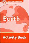 OXFORD READ & DISCOVER. LEVEL 2. EARTH: ACTIVITY BOOK