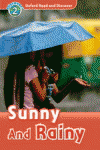OXFORD READ & DISCOVER. LEVEL 2. SUN AND RAIN: ACTIVITY BOOK