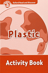 OXFORD READ & DISCOVER. LEVEL 2. PLASTIC: ACTIVITY BOOK