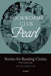 OXFORD BOOKWORMS CLUB STORIES FOR READING CIRCLES: PEARL (STAGES 2 AND 3)