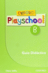 OXFORD PLAYSCHOOL B: GUIA (ESP)