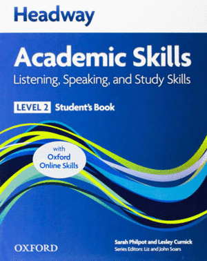 NEW HEADWAY ACADEMIC SKILLS 2: LISTENING SPEACKING STUDENT'S BOOK OXFORD ONLINE