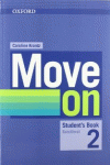 MOVE ON 2. STUDENT'S BOOK + ORAL SKILLS COMPANION (CATALAN)