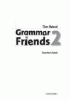 GRAMMAR FRIENDS 2: TEACHER'S BOOK