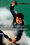 OXFORD BOOKWORMS. STAGE 4: MR MIDSHIPMAN HORNBLOWER EDITION 08