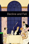 OXFORD BOOKWORMS. STAGE 6: DECLINE AND FALL EDITION 08