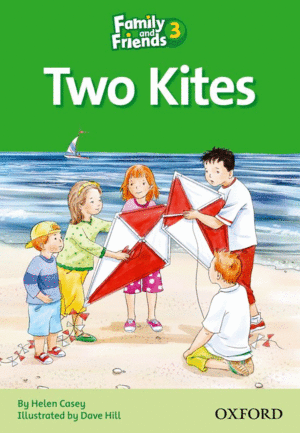 FAMILY & FRIENDS READERS 3: TWO KITES