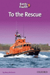 FAMILY & FRIENDS READERS 5: TO THE RESCUE