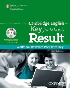 CAMBRIDGE ENGLISH: KEY FOR SCHOOLS RESULT: WORKBOOK RESOURCE PACK WITH KEY