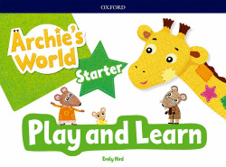 ARCHIE S WORLD PLAY AND LEARN STARTER COURSEBOOK PACK (3 A�OS)