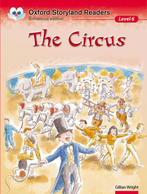 OXFORD STORYLAND READERS LEVEL 6: THE CIRCUS
