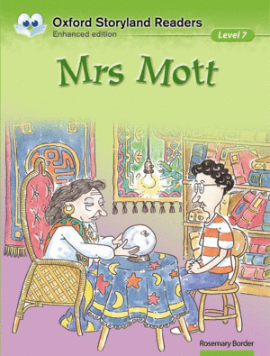 OXFORD STORYLAND READERS LEVEL 7: MRS MOTT
