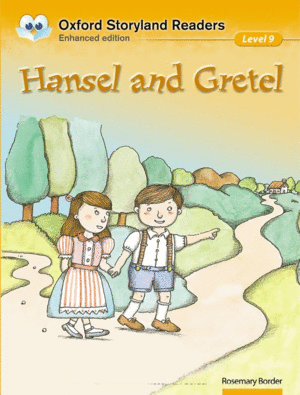 OXFORD STORYLAND READERS LEVEL 9: HANSEL AND GRETEL
