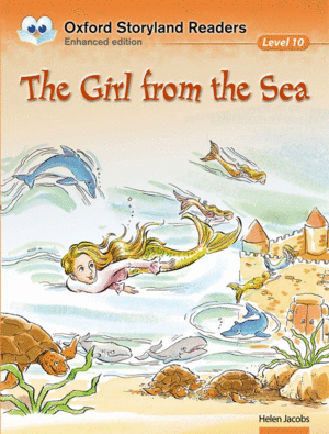 OXFORD STORYLAND READERS LEVEL 10: THE GIRL FROM THE SEA