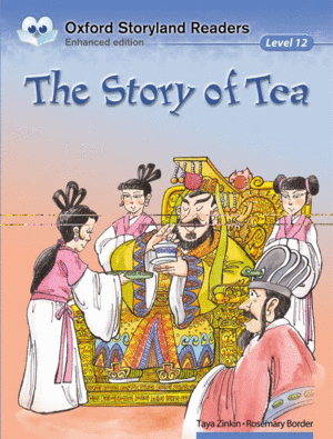 OXFORD STORYLAND READERS LEVEL 12: THE STORY OF TEA