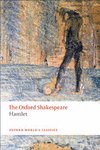 OXFORD WORLD'S CLASSICS: THE OXFORD SHAKESPEARE: HAMLET
