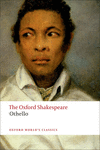 OXFORD WORLD'S CLASSICS: THE OXFORD SHAKESPEARE: OTHELLO