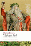 OXFORD WORLD'S CLASSICS: A CHRISTMAS CAROL AND OTHER CHRISTMAS BOOKS
