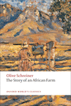 OXFORD WORLD'S CLASSICS: THE STORY OF AN AFRICAN FARM