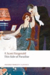 OXFORD WORLD'S CLASSICS: THIS SIDE OF PARADISE