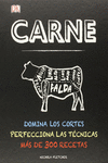 CARNE. DOMINA LOS CORTES, PERFECCIONA LAS TCNICAS, MS DE 300 RECETAS