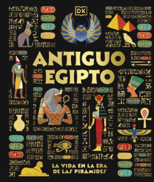 ANTIGUO EGIPTO - LA VIDA EN LA ERA DE LAS PIR�MIDE