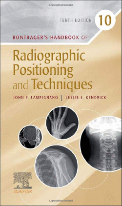 BONTRAGER`S HANDBOOK OF RADIOGRAPHIC POSITIONING TECHNIQUES