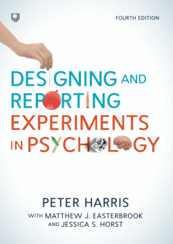 DESIGNING AND REPORTING EXPERIMENTS IN PSYCHOLOGY