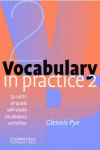 VOCABULARY IN PRACTICE 2