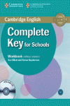 COMPLETE KEY FOR SCHOOLS WORKBOOK WITHOUT ANSWERS WITH AUDIO CD