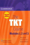 THE TKT COURSE MODULES 1, 2 AND 3 2ND EDITION