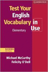 TEST YOUR ENGLISH VOCABULARY IN USE ELEMENTARY WITH ANSWERS 2ND EDITION