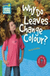WHY DO LEAVES CHANGE COLOUR? LEVEL 3 FACTBOOK