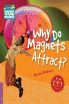 WHY DO MAGNETS ATTRACT? LEVEL 4 FACTBOOK