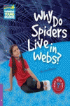 WHY DO SPIDERS LIVE IN WEBS? LEVEL 4 FACTBOOK