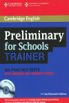 PRELIMINARY FOR SCHOOLS TRAINER SIX PRACTICE TESTS WITH ANSWERS, TEACHER'S NOTES