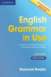 ENGLISH GRAMMAR IN USE WITHOUT ANSWERS 4TH EDITION