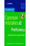 COMMON MISTAKES AT PROFICIENCY...AND HOW TO AVOID THEM