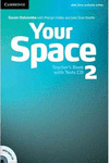YOUR SPACE LEVEL 2 TEACHER'S BOOK WITH TESTS CD