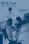 BE MY GUEST TEACHER'S BOOK