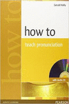 HOW TO TEACH PRONUNCIATION BOOK AND AUDIO CD PACK