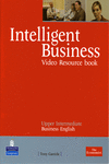 INTELLIGENT BUSINESS UPPER INTERMEDIATE VIDEO RESOURCE BOOK