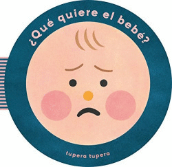 �QU� QUIERE EL BEB�?